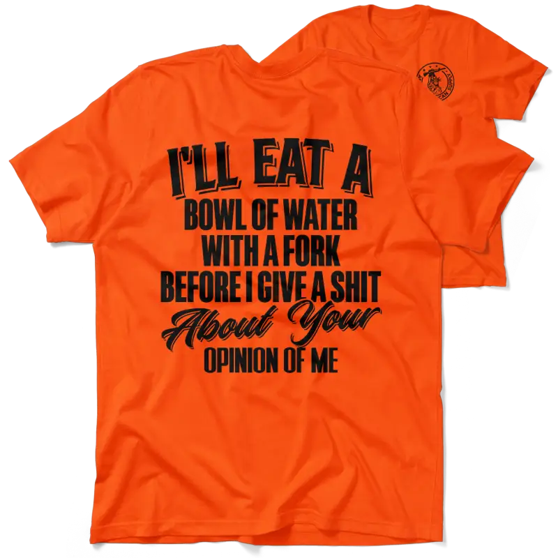 Orange t-shirt with a humorous slogan from the Opinion Of Me Safety Yellow T-Shirt collection