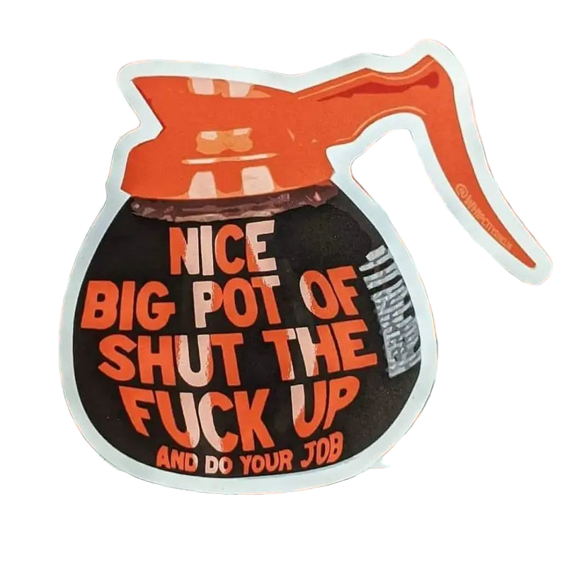 Coffee Pot sticker featuring a coffee pot and bold text for first responders and firefighters