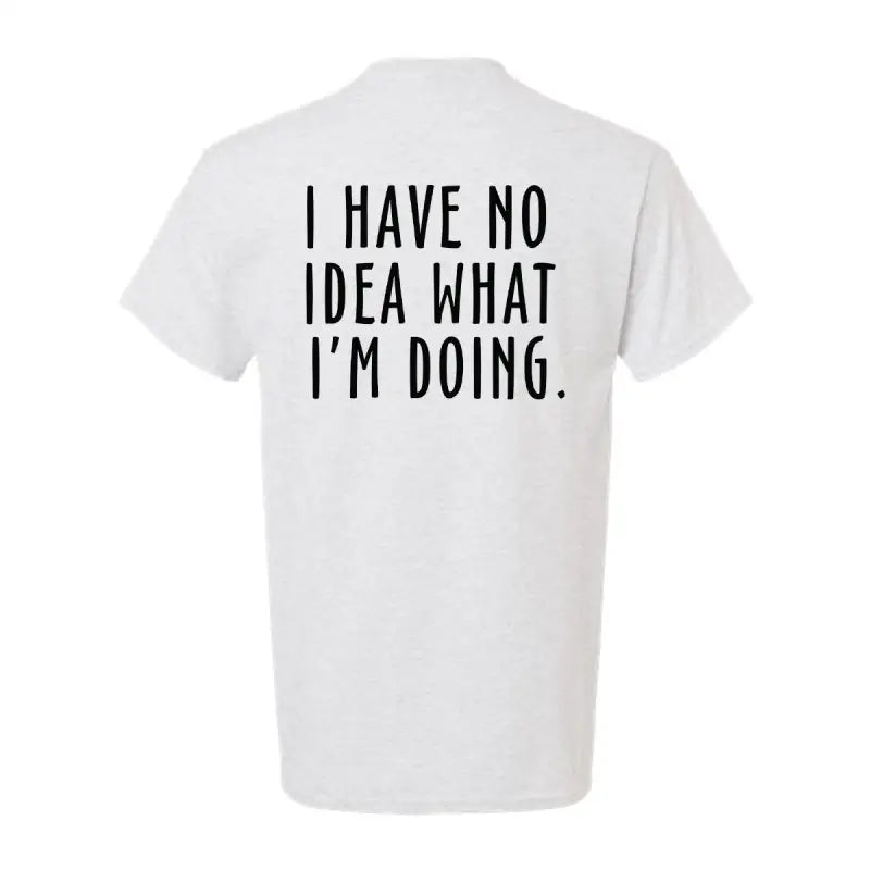 White t-shirt with printed text from No Idea What I’m Doing Safety Yellow Hi-Vis T-Shirt
