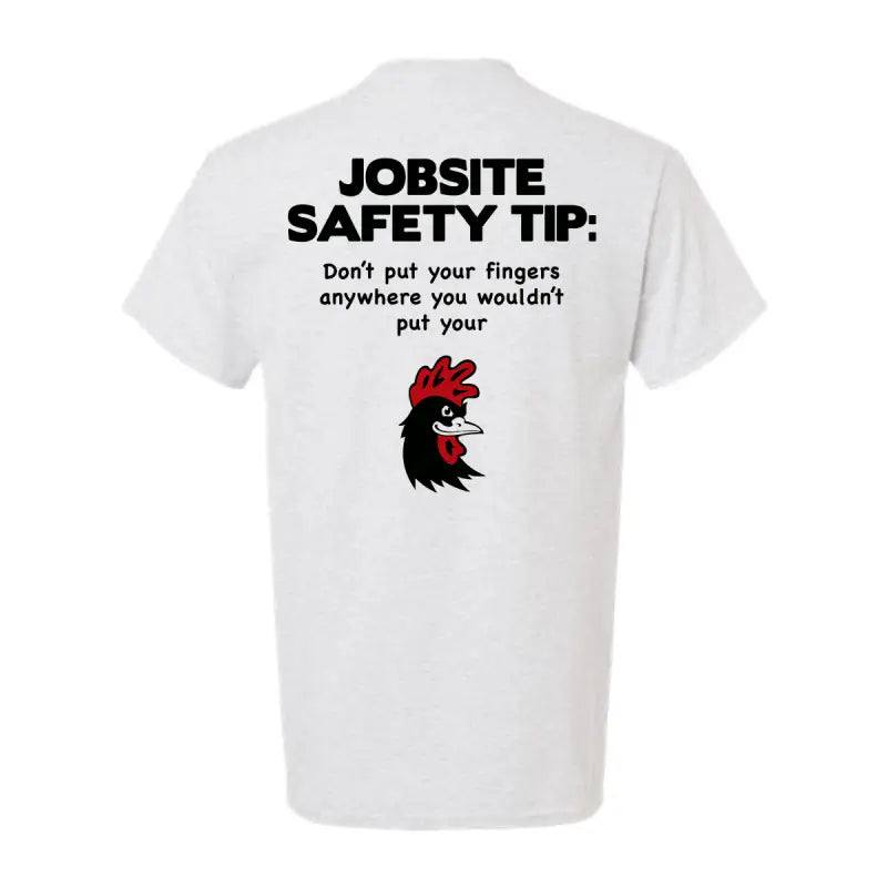 White safety yellow t-shirt with safety message and chicken graphic for jobsite safety