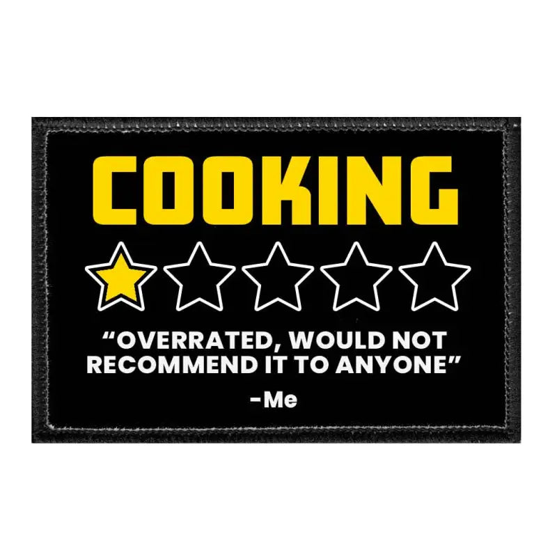Black removable patch with yellow COOKING text and a one star rating sarcastic review