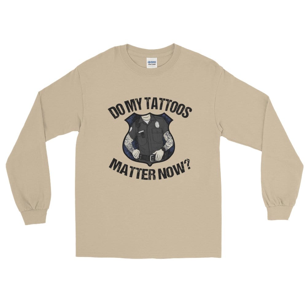 Do my tattoos matter now? - Police Long Sleeve Chief Miller Apparel