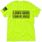 Looks Good - Safety Yellow T-Shirt