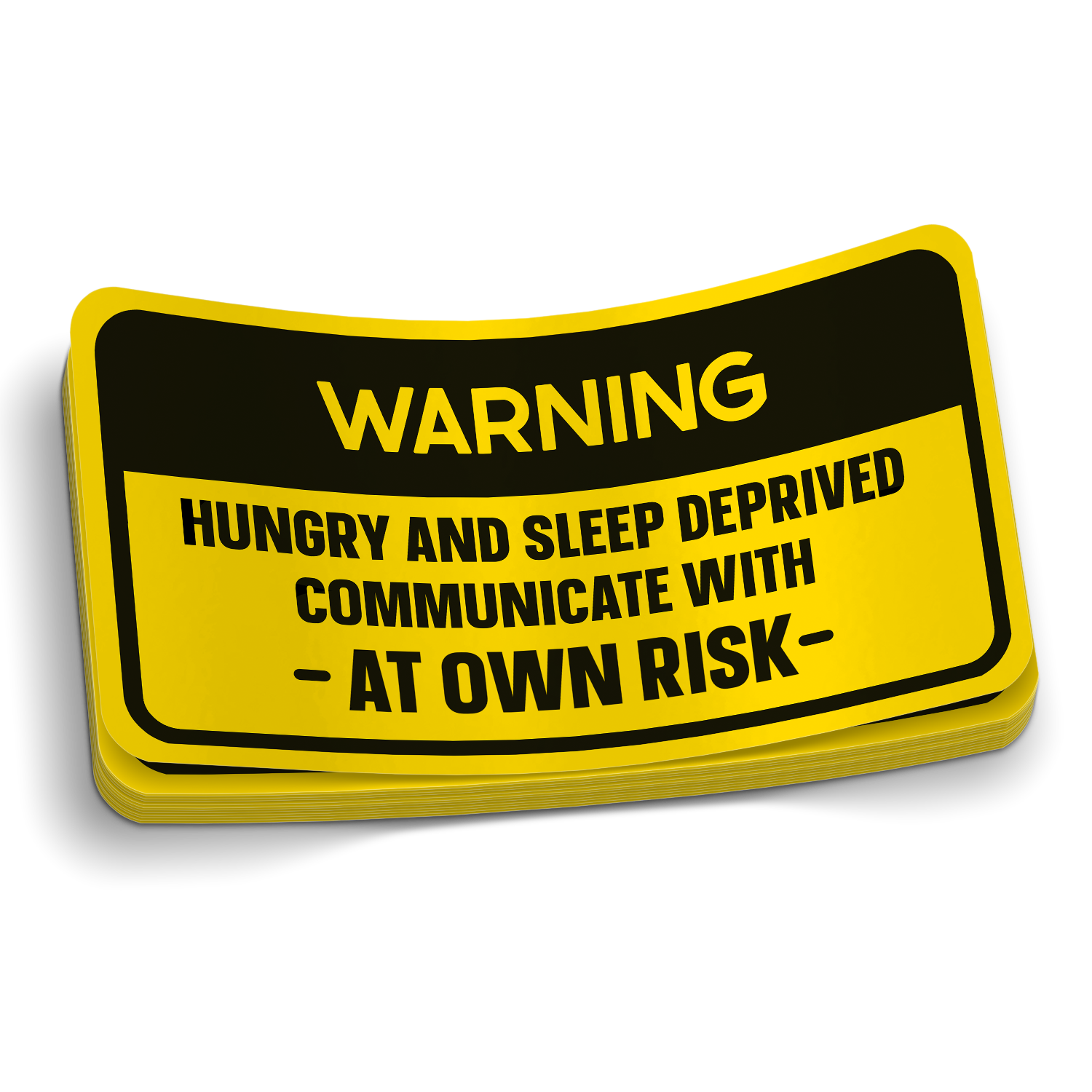Hungry & Sleep Deprived Firefighter Sticker