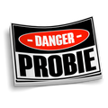 Danger - PROBIE Funny Firefighter Sticker showcasing humorous design for fire fighters, perfect for personalizing items with funny firefighter stickers.
