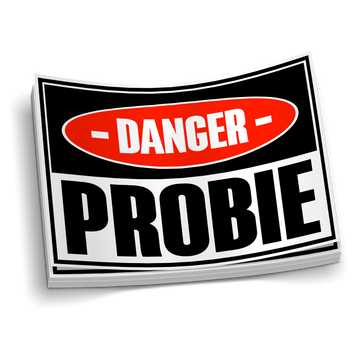 Danger - PROBIE Funny Firefighter Sticker showcasing humorous design for fire fighters, perfect for personalizing items with funny firefighter stickers.