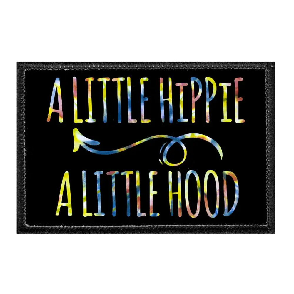 A Little Hippie A Little Hood - Removable Patch - Patch