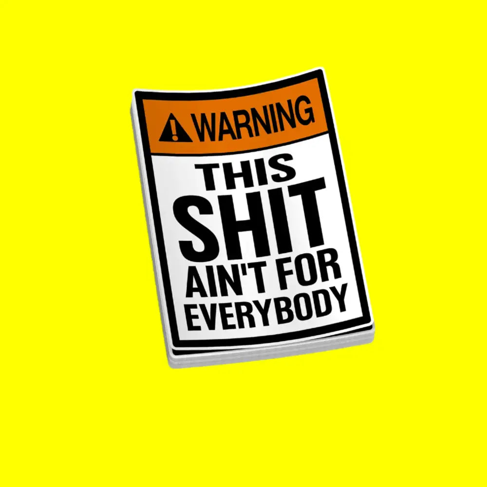 Ain’t For Everybody - Helmet Decal - Decal