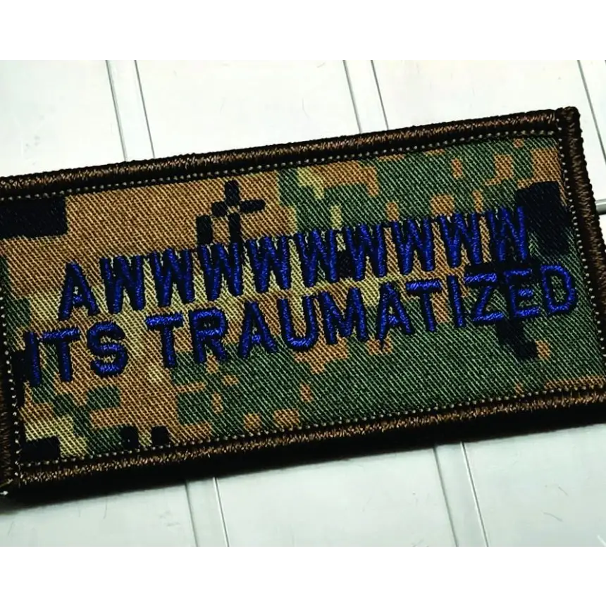 As Seen on Socials - Awwwwwwwww - It’s traumatized - 2x4 Patch - Marpat Woodland w/Navy - Patches