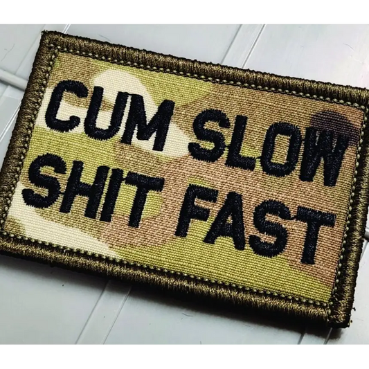 As Seen on Socials - Cum Slow Shit Fast - 2x3 Patch - Multicam w/Blk - Patches