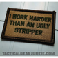 Military morale patch in Coyote w Olive Drab featuring humorous stripper - 2x3 text