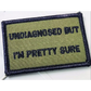 As Seen on Socials - ’Undiagnosed But I’m Pretty Sure’ - 2x3 Patch - Olive Drab w/black - Patches