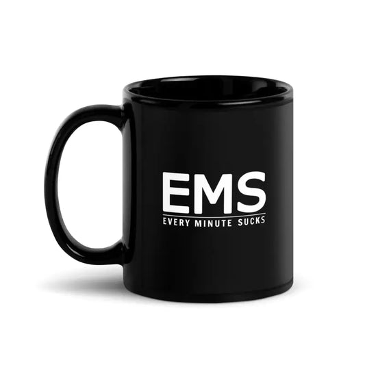 Black ceramic mug with EMS Every Minute Sucks text perfect for morning java or afternoon tea