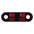 Black door sign featuring red K9 DO NOT ENTER text for First Responders and firefighters