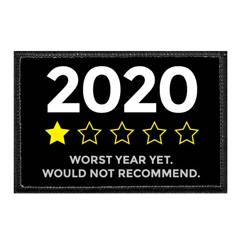 Black patch with 2020 text, stars, and Worst Year Yet design for removable patch use