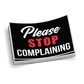 Black and white hard hat decal with red text urging blue collar workers to stop complaining