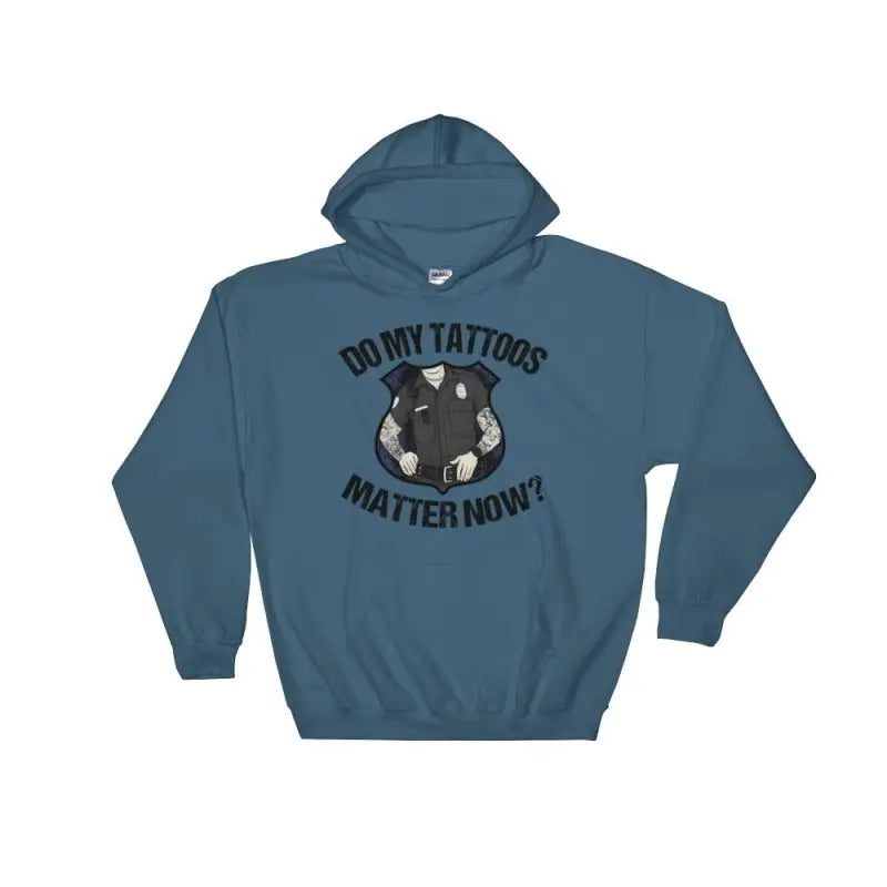 Blue-gray Police Hoodie with Do My Tattoos Matter Now text and cat graphic design