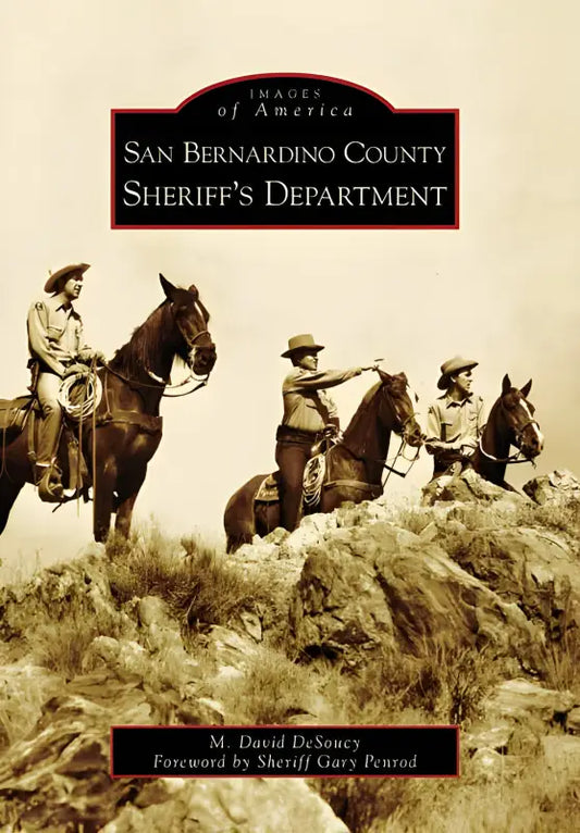 Vintage sepia book cover of San Bernardino County Sheriff’s Department mounted officers