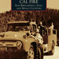 Book cover for CAL FIRE featuring a vintage fire truck in San Bernardino County