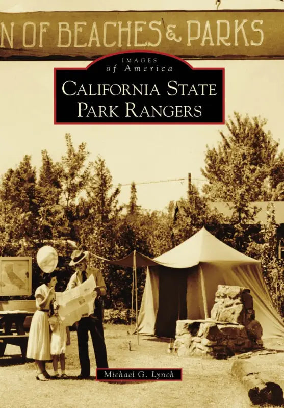 Book cover of California State Park Rangers from the Images of America series