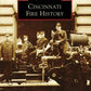 Book cover for Cincinnati Fire History showcasing vintage firefighting and fire engine