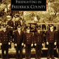 Book cover of Firefighting in Frederick County featuring historical firefighters photo