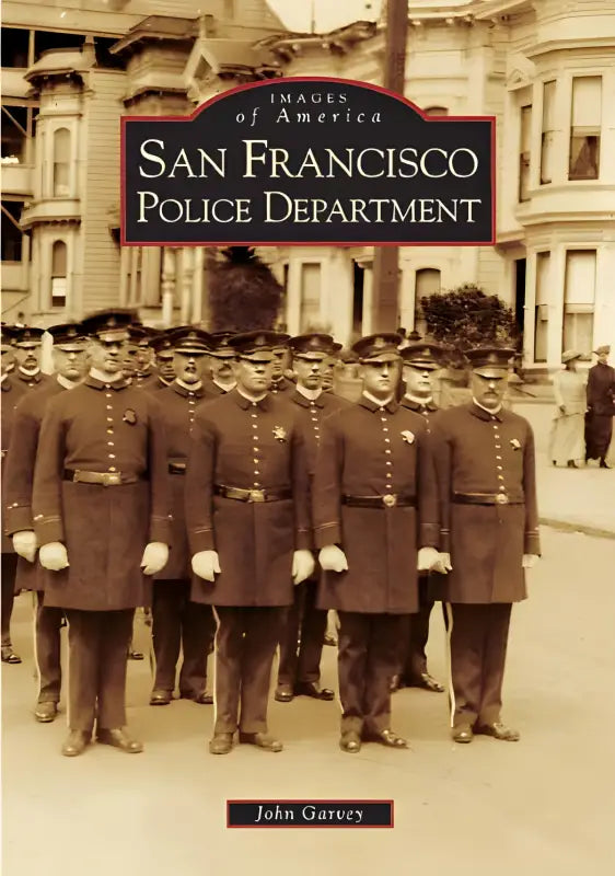 Book cover of San Francisco Police Department from the Images of America series
