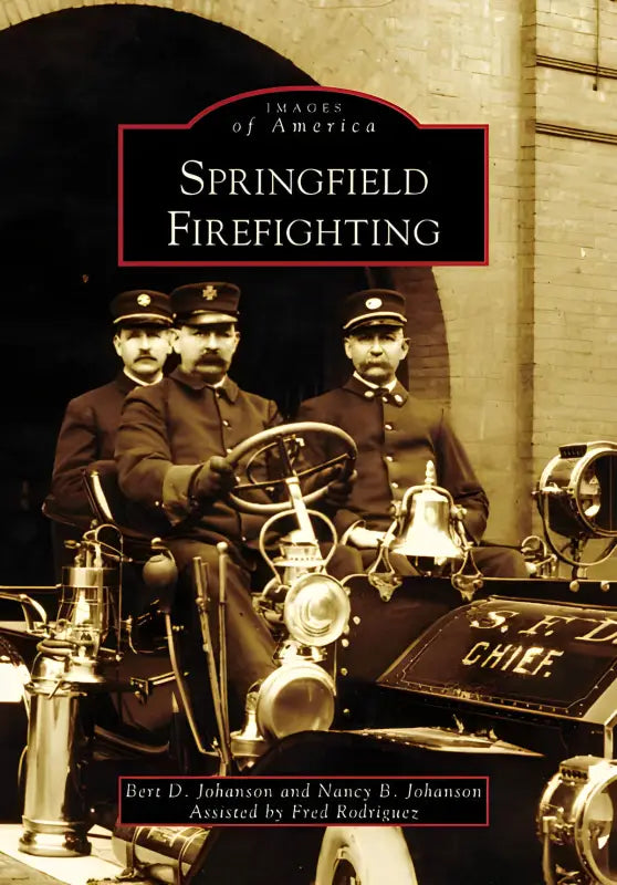 Book cover of Springfield Firefighting showcasing vintage firefighter equipment