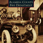Vintage fire engine with white-walled tires on Alameda County Fire Department book cover