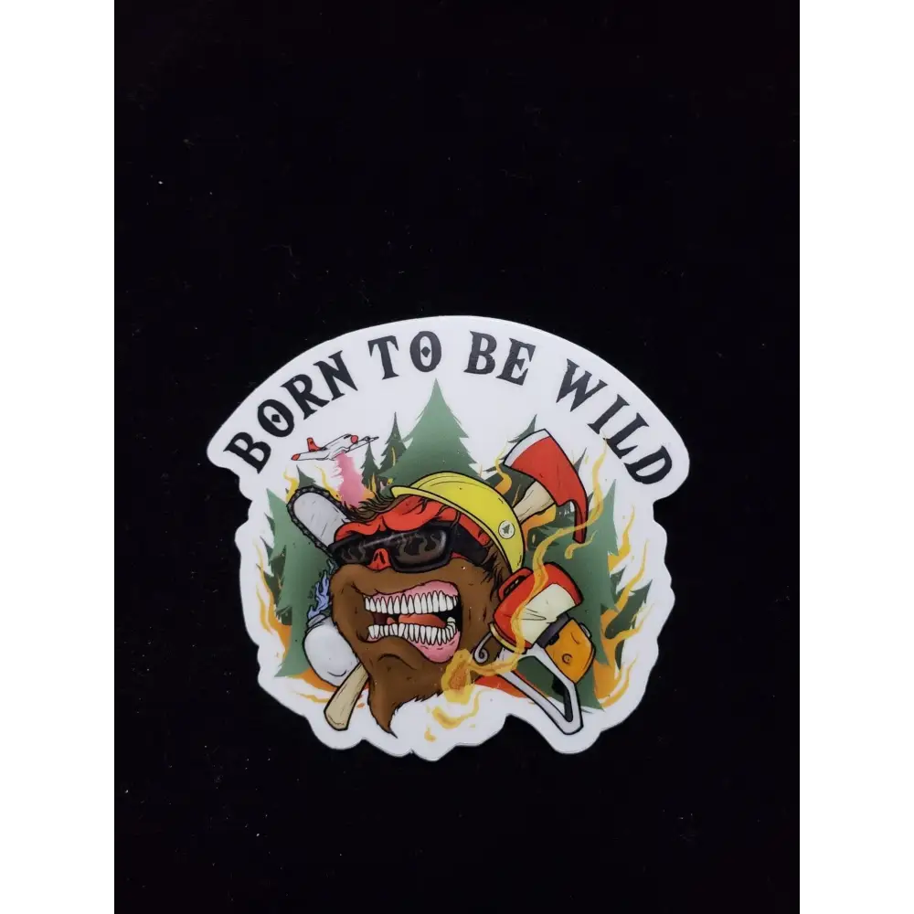 Born To Be Wild - Helmet Decal - Chief Miller Apparel