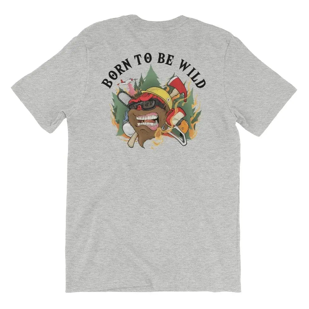 Born To Be Wild - Short Sleeve - Chief Miller Apparel