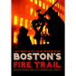 Boston’s Fire Trail: - Paperback