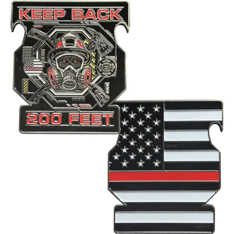 Challenge coin featuring KEEP BACK 200 FEET text and firefighter imagery, coin bottle opener