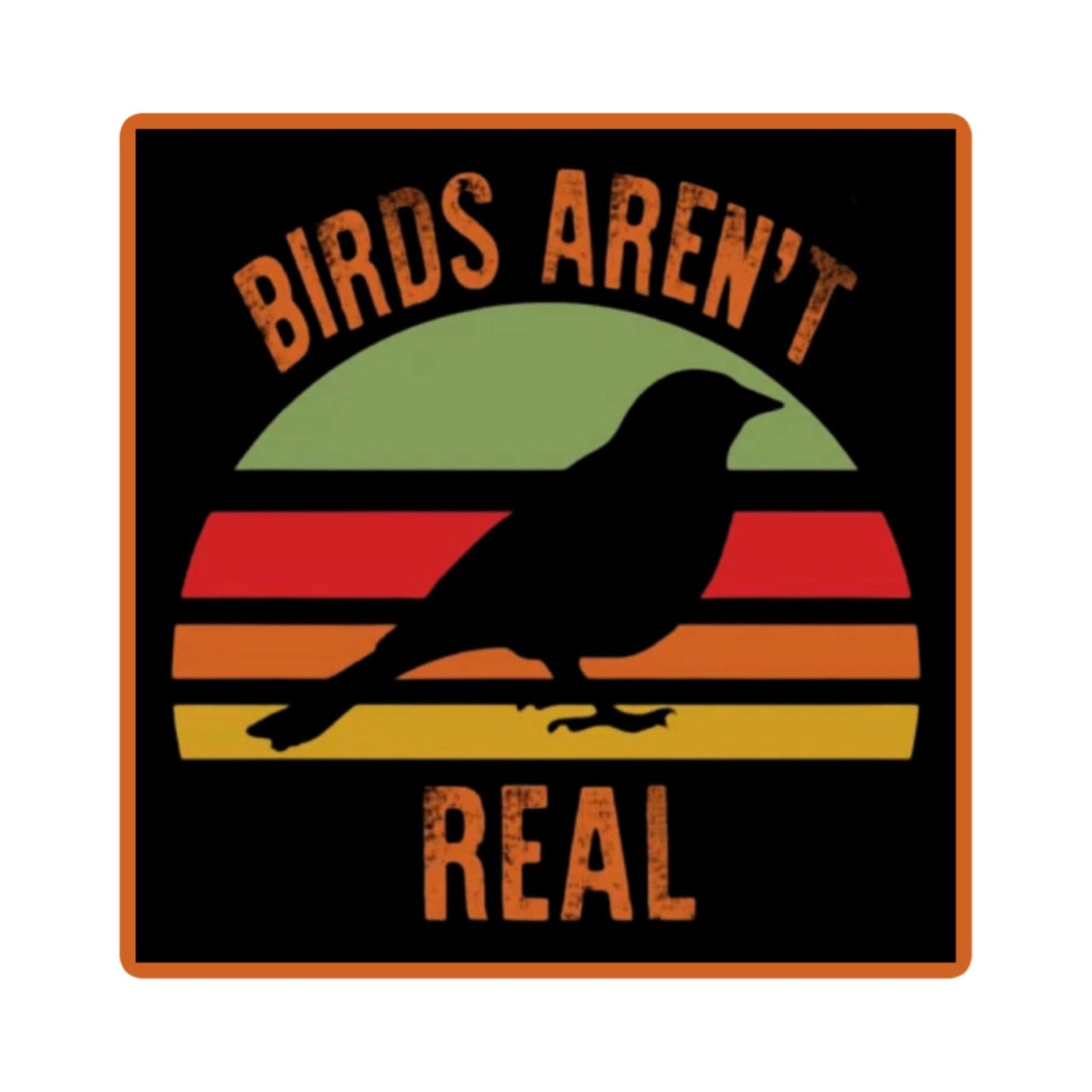 Chief Miller Birds Aren’t Real Sticker Apparel