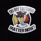 Chief Miller Do My Tattoos Matter Now -Helmet Apparel
