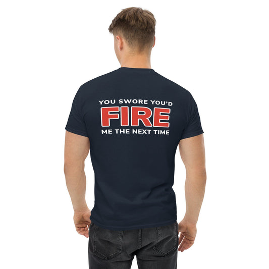 Chief Miller Fire Me Tee Apparel