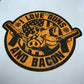 Chief Miller I Love Guns And Bacon Apparel