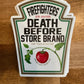 Chief Miller Decal Death Before Store Brand Apparel