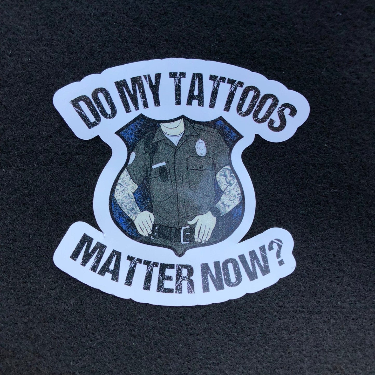 Chief Miller Decal Do My Tattoos Matter Now? Police - Decal Apparel