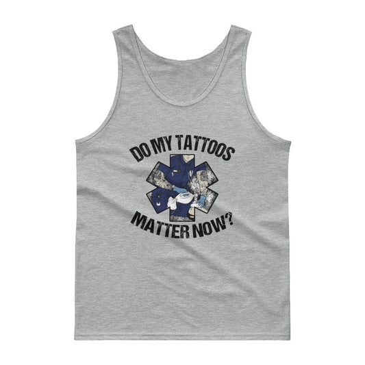 Chief Miller Shirt Do my tattoos matter now?- EMS Tank Apparel