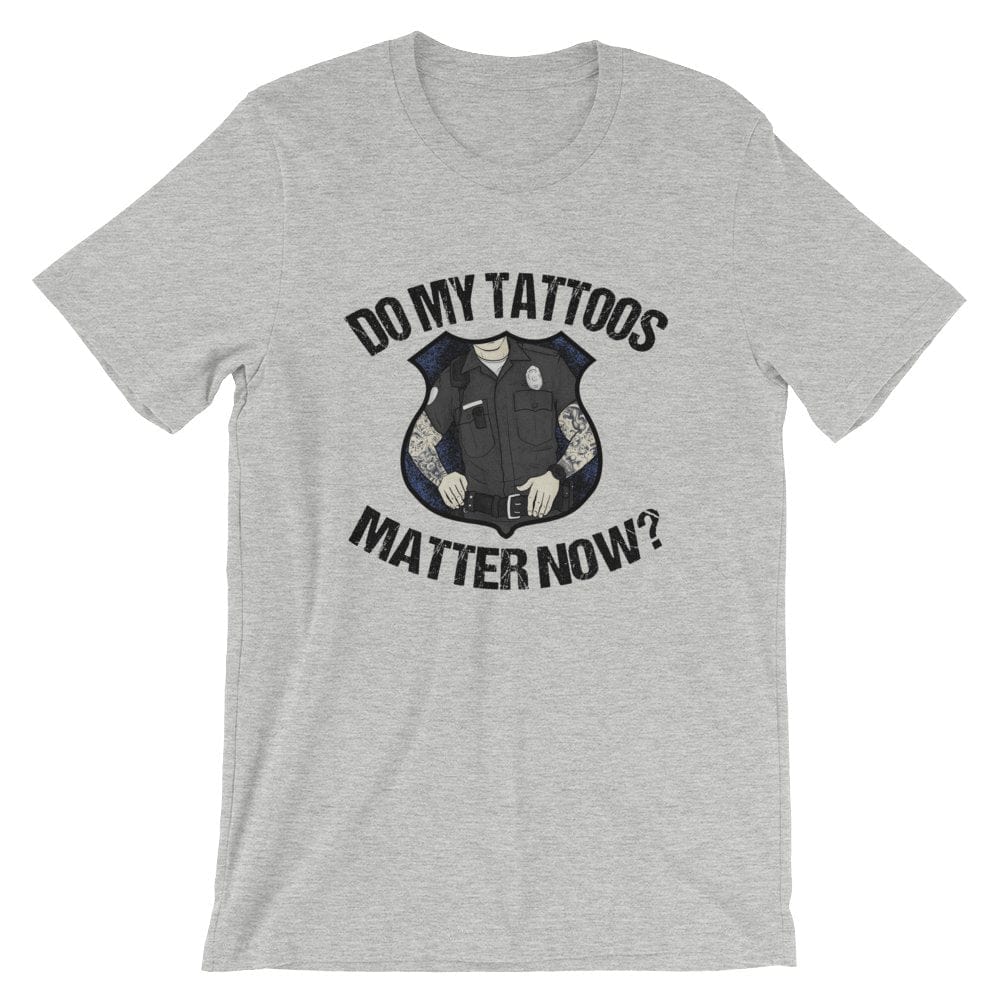 Chief Miller Shirt Do my tattoos matter now? - Police Apparel