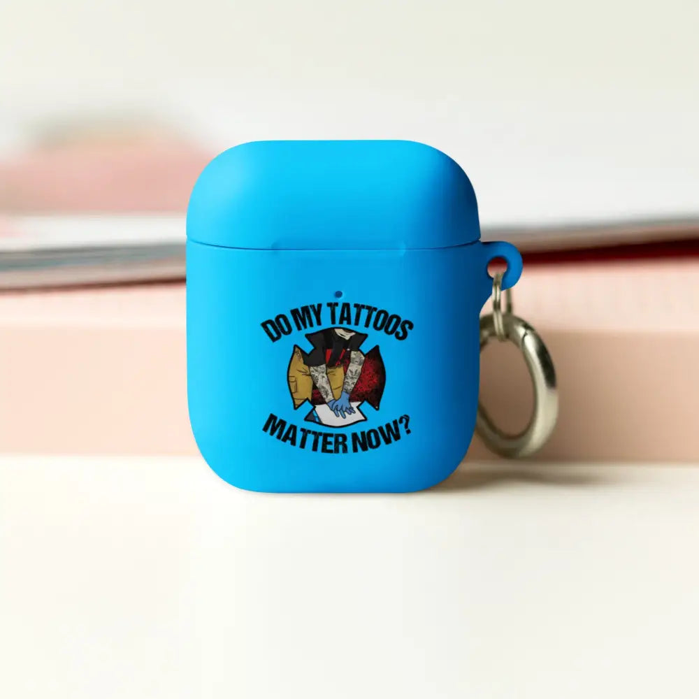 Do My Tattoos Matter AirPods case - Chief Miller Apparel