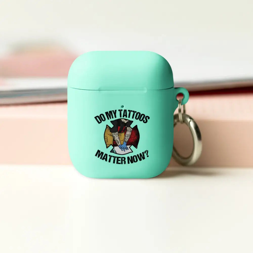 Do My Tattoos Matter AirPods case - Chief Miller Apparel