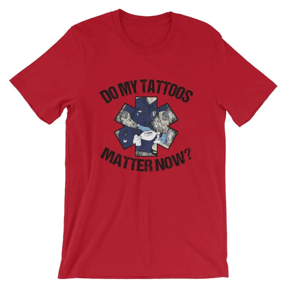 Do my tattoos matter now? - EMS - Chief Miller Apparel