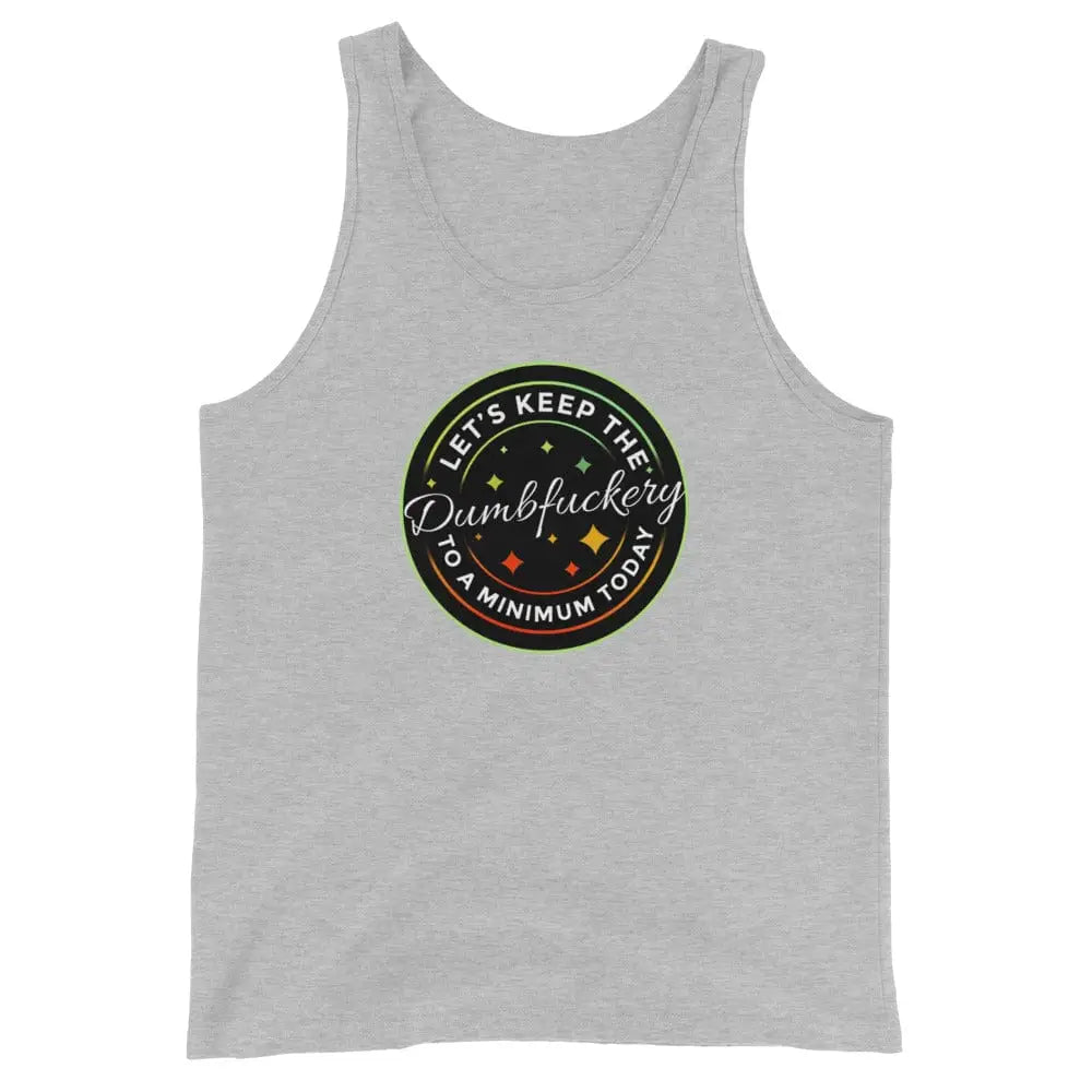 Dumbfuckery Tank - Chief Miller Apparel