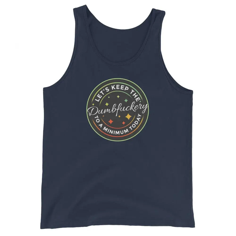 Dumbfuckery Tank - Chief Miller Apparel