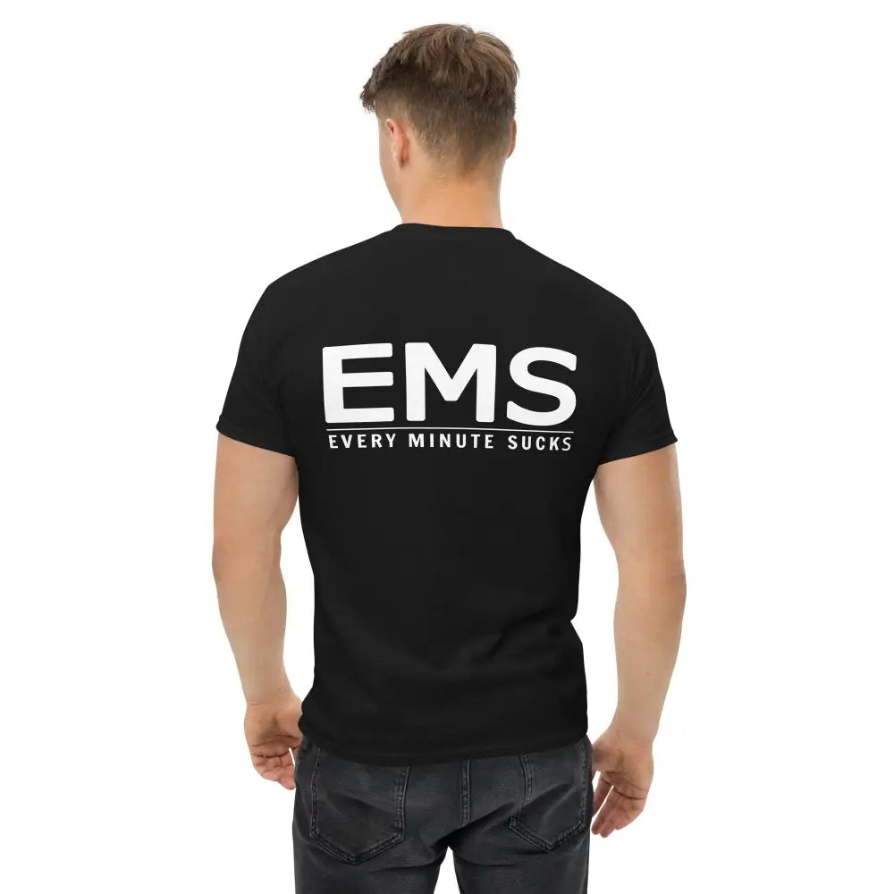 EMS (Every Minute Sucks ) Back Logo Men's classic tee - Chief Miller Apparel