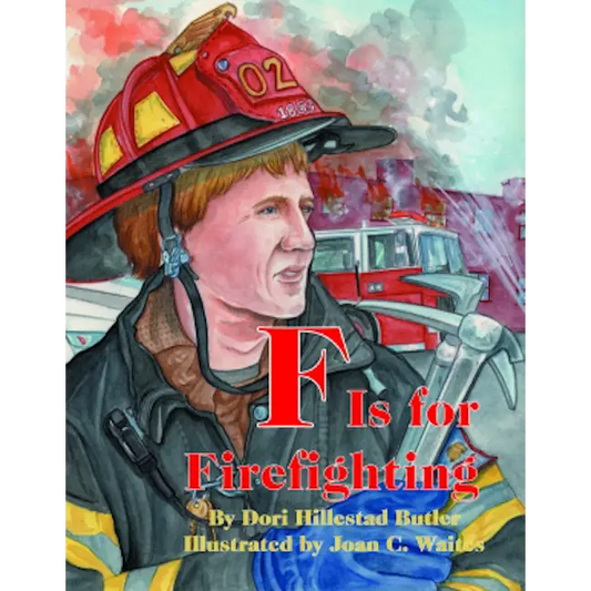 F Is for Firefighting - Hardcover