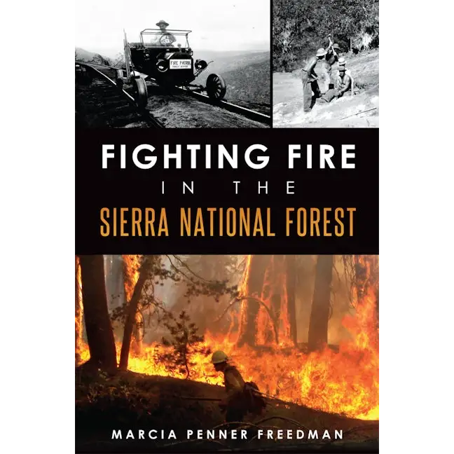 Fighting Fire in the Sierra National Forest - Paperback