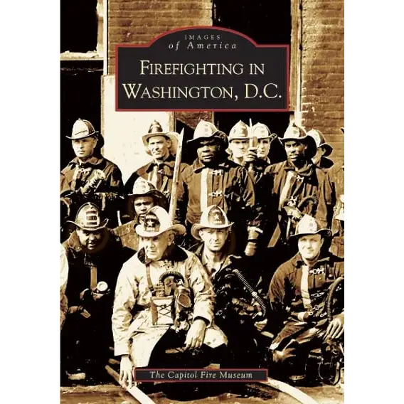 Firefighting in Washington D.C. - Paperback